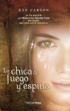 la chica de fuego y espino (ebook)-rae carson-9788448005924