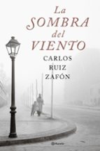 LA SOMBRA DEL VIENTO (EDICION CONMEMORATIVA) + #2#RUIZ ZAFON, CARLOS#69746# LA SOMBRA DEL VIENTO (EDICION CONMEMORATIVA) + #2#RUIZ ZAFON, CARLOS#69746#