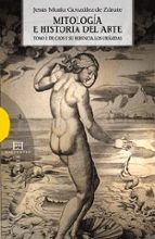 mitologia e historia del arte,1: de caos y su herencia. los urani das-jesus maria gonzalez de zarate-9788499201344