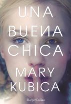 una buena chica-m. kubica-9788416502424
