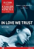 in love we trust: coleccion cahiers du cinema (version original)-8436027576921 in love we trust: coleccion cahiers du cinema (version original)-8436027576921